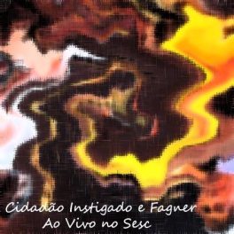 Cidadão Instigado e Fagner – Ao Vivo – Sesc Pompéia