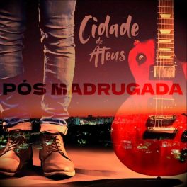 Cidade de Ateus – Pós Madrugada