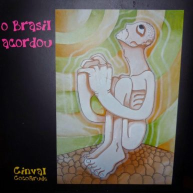 Cinval CocoGrude – O Brasil acordou