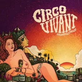 Circo Vivant – Afroamericalatinidade