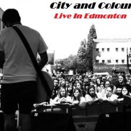 City and Colour – Live in Edmonton