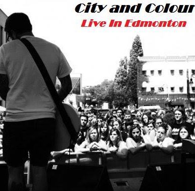 City and Colour – Live in Edmonton