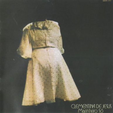 Clementina de Jesus – Marinheiro Só