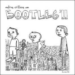 Coletânea – Outros Críticos em Bootleg´11