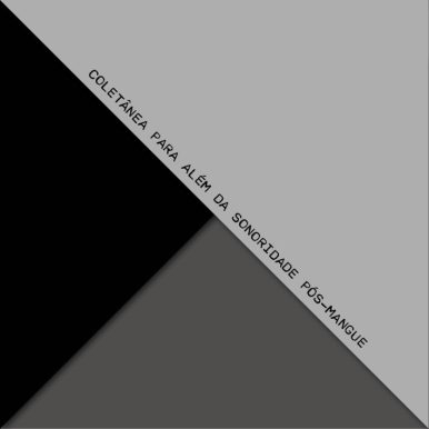 Coletânea Outros Críticos – Para além da sonoridade pós-mangue