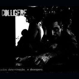 Colligere – Sobre Determinação e Desespero