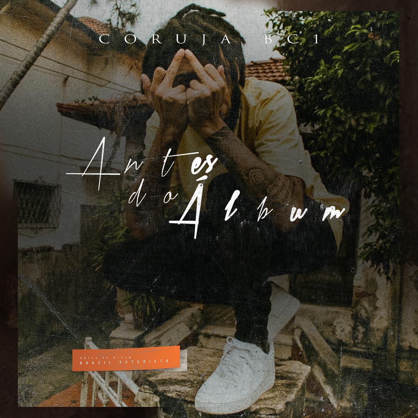 Coruja Bc1 – Antes do Álbum