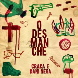 Craca e Dani Nega – O Desmanche