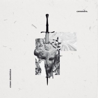 Crasso Sinestésico – Cassandra