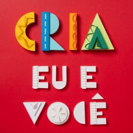 Cria – Eu e Você