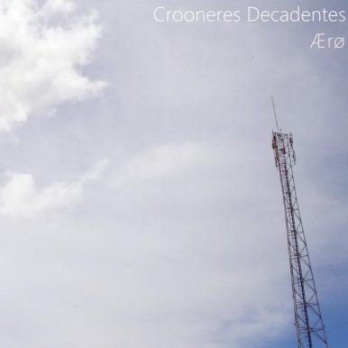 Crooneres Decadentes – Ærø