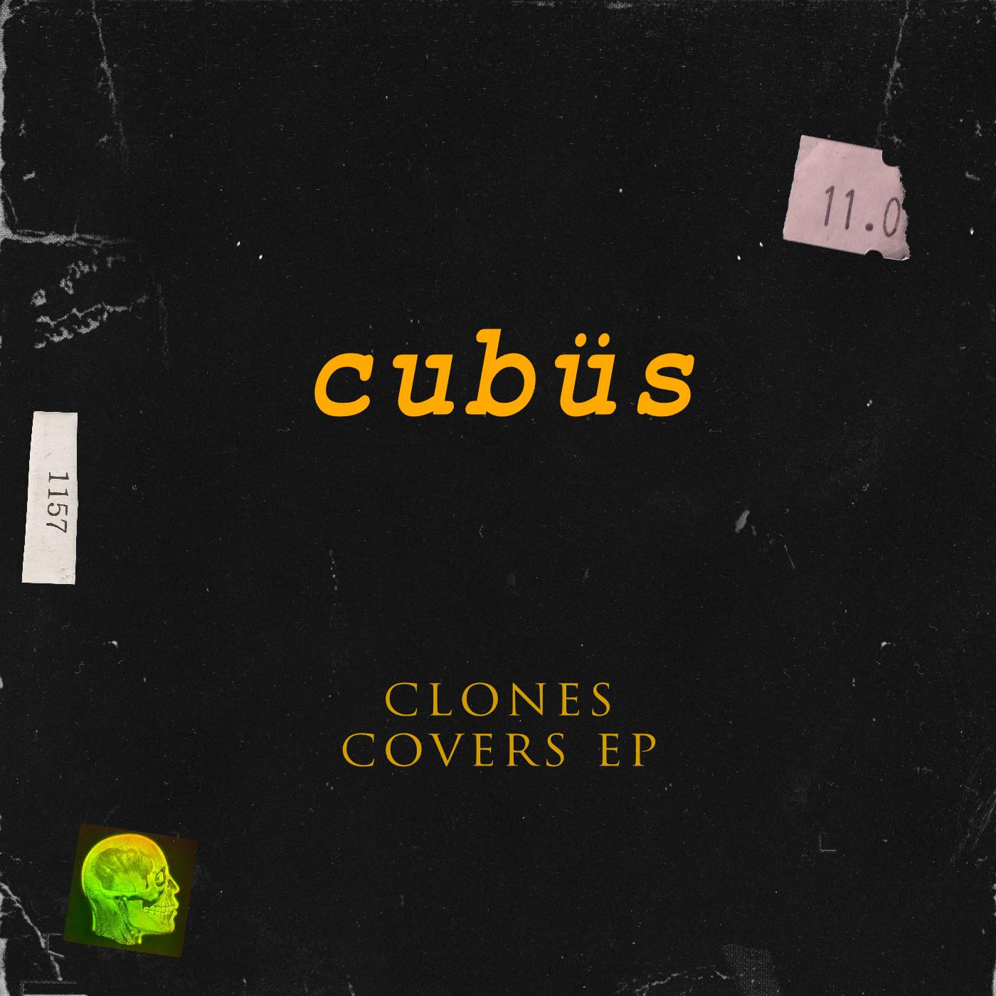 Cubüs – Clones: Covers EP