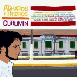Curumin – Achados e Perdidos