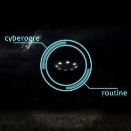 Cyberogre – Routine
