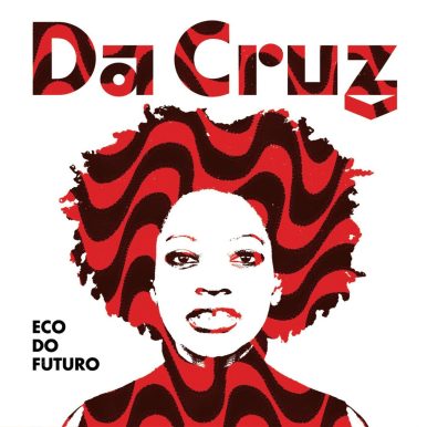 Da Cruz – Eco do Futuro