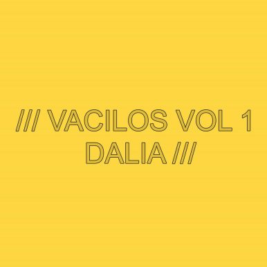 Dalia – Vacilos Vol 1