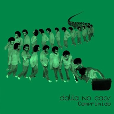 Dalila no Caos – Comprimido