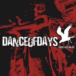 Dance of Days – Lírios Aos Anjos