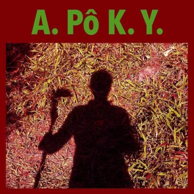 Daniel Saavedra – A.Pô.K.Y