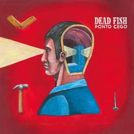 Dead Fish – Ponto Cego