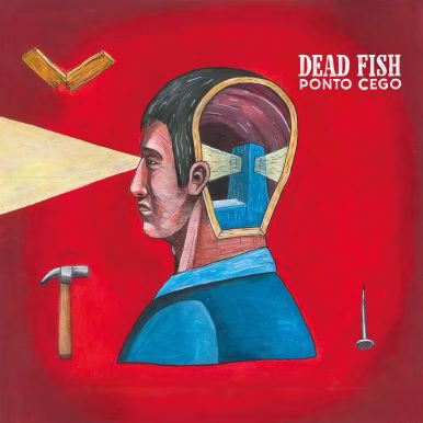 Dead Fish – Ponto Cego