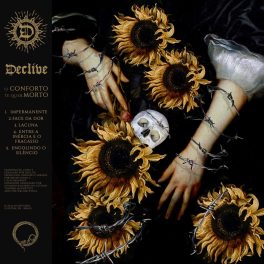 Declive – O Conforto te Quer Morto