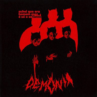 Demonia – achei que era homem mas é só o satanás