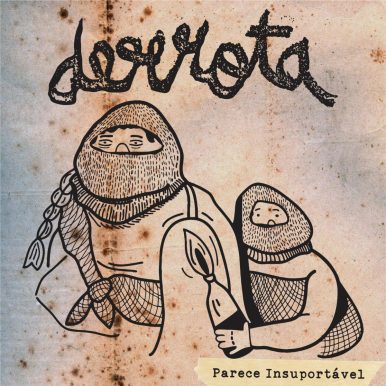 Derrota – Parece Insuportável