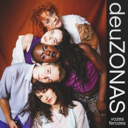 deuZONAS – vozes ferozes