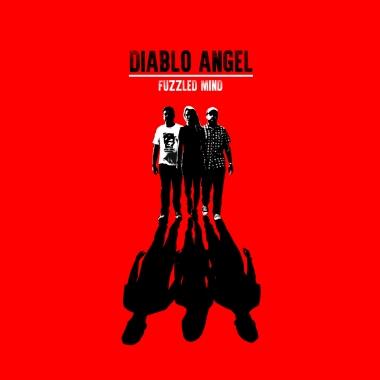 Diablo Angel – Fuzzled Mind