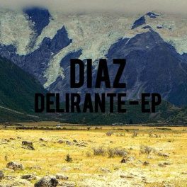 Diaz – Delirante EP
