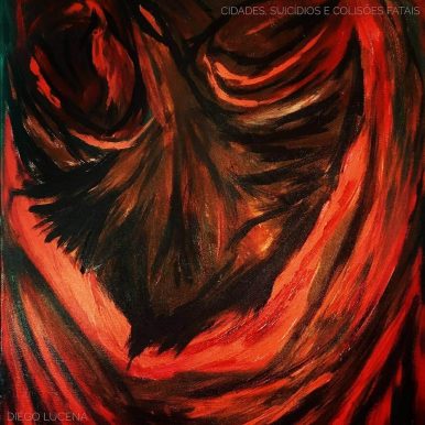 Diego Lucena – Cidades, Suicídios e Colisões Fatais