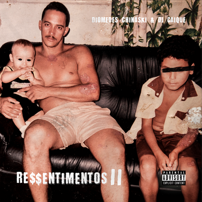 Diomedes Chinaski & DJ Caique – Ressentimentos II