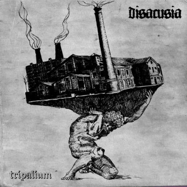 DISACUSIA – Tripalium EP