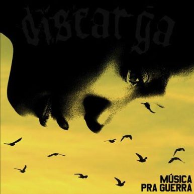 Discarga – Música pra guerra