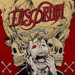 Disordia – Auto Destruição