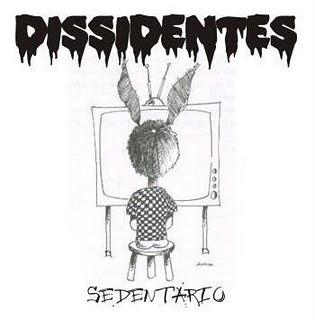 Dissidentes – Sedentário
