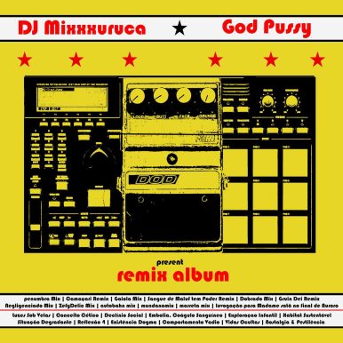 DJ MixXxuruca vs God Pussy – Remix Álbum