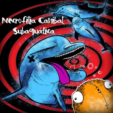 Dolphins On Drugs – Necrofilia Canibal Subaquatica EP