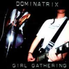 Dominatrix – Girl Gathering