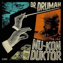 Dr. Drumah – Nu-Konduktor