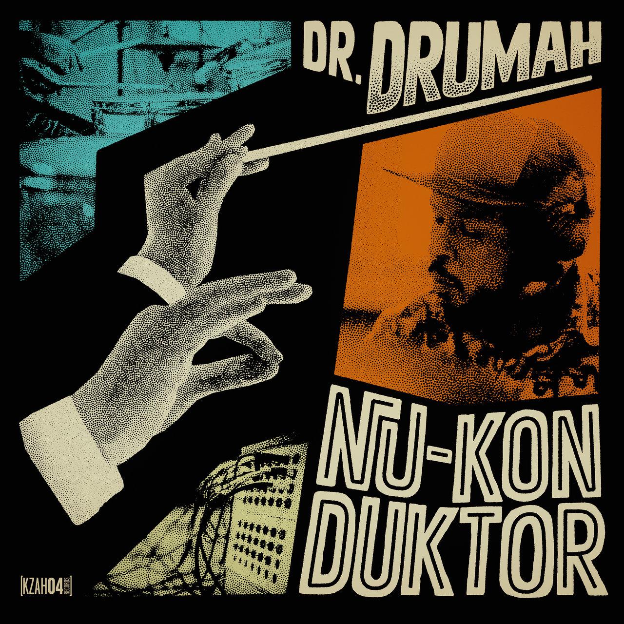 Dr. Drumah – Nu-Konduktor