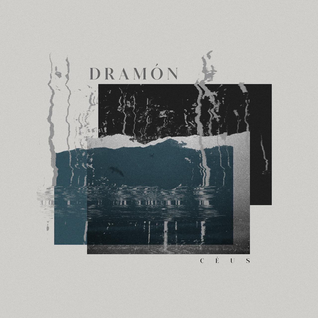 Dramón – C É U S