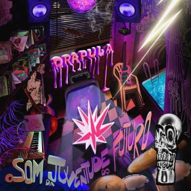 Drápula – O Som da Juventude do Futuro