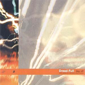 Dread Full – Day Off