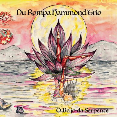 Du Rompa Hammond Trio – O Beijo da Serpente