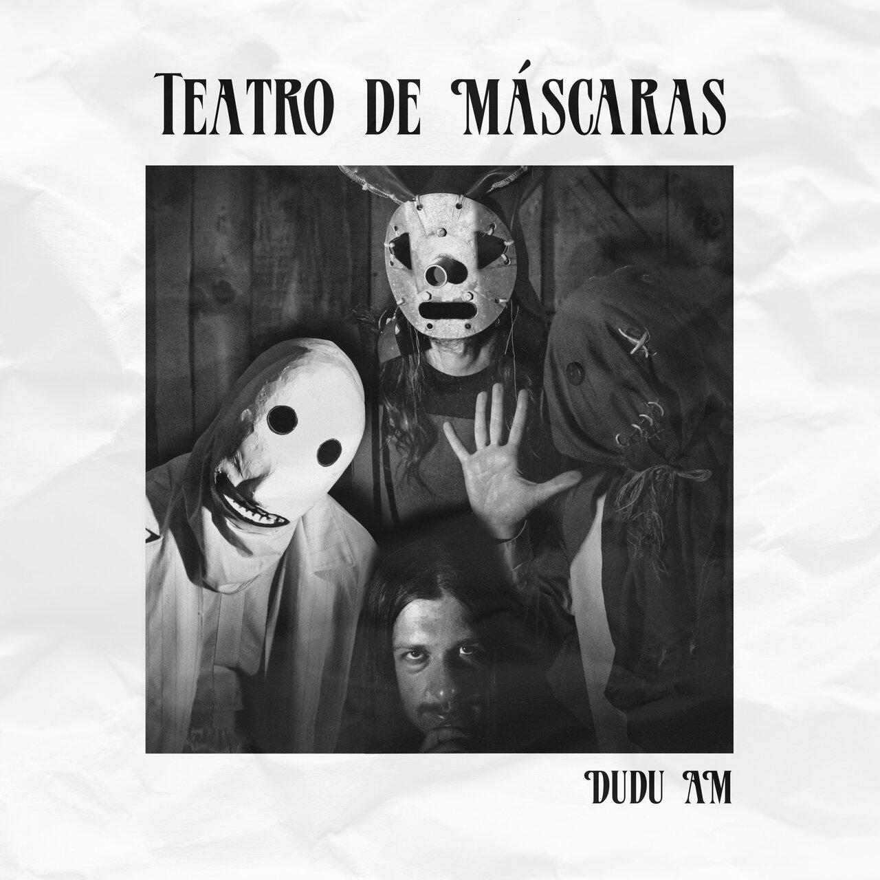 Dudu AM – Teatro de Máscaras