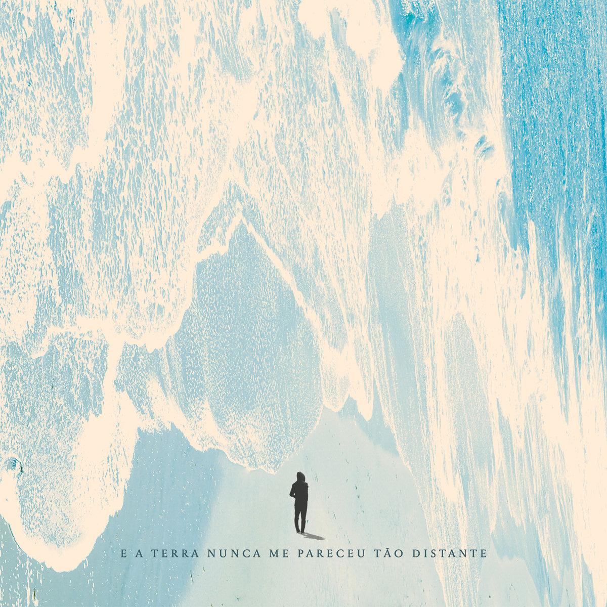 E A Terra Nunca Me Pareceu Tão Distante – Medo De Morrer | Medo de Tentar