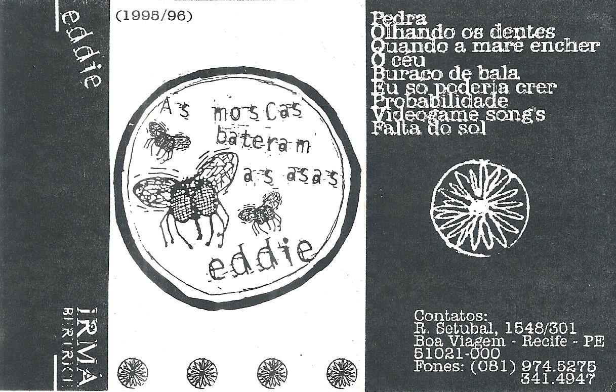Eddie – As Moscas Bateram As Asas