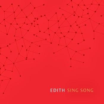 Edith – Sing Song